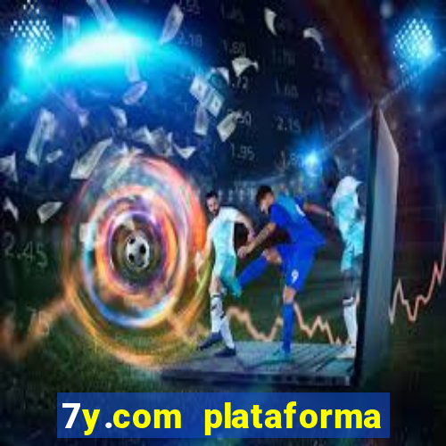 7y.com plataforma de jogos